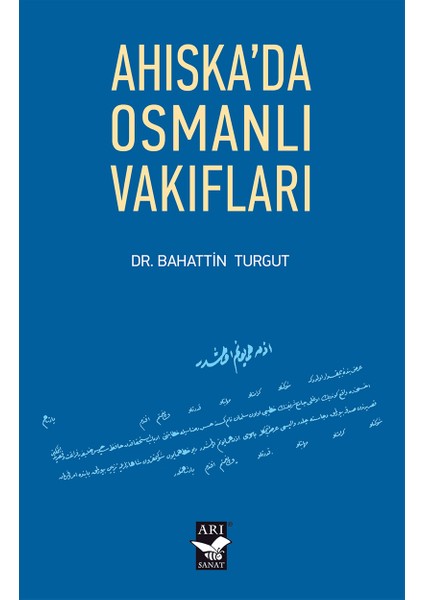 Ahıskada Osmanlı Vakıfları - Dr. Bahattin Turgut