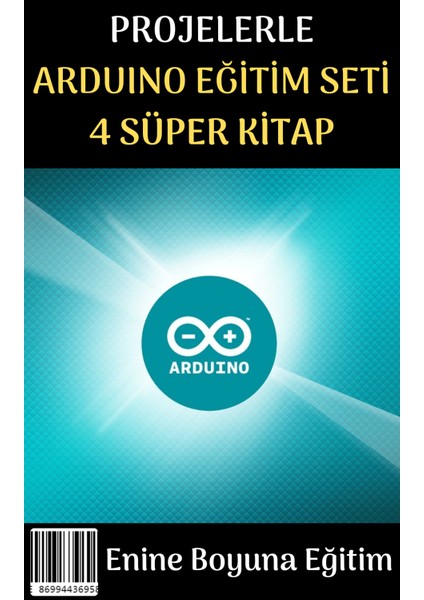 Enine Boyuna Eğitim Projelerle Arduıno Eğitim Seti (4 Süper Kitap) fiyatları