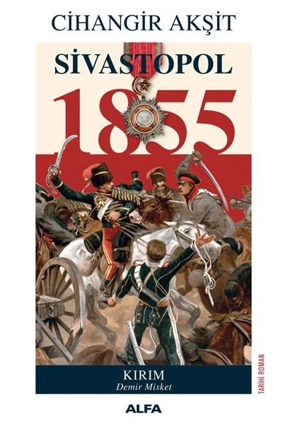 Sivastopol 1855 - Cihangir Akşit