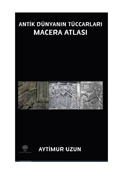 Antik Dünyanın Tüccarları Macera Atlası - Aytimur Uzun