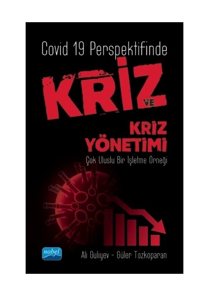 Covid 19 Perspektifinde Kriz ve Kriz Yönetimi - Ali Guliyev