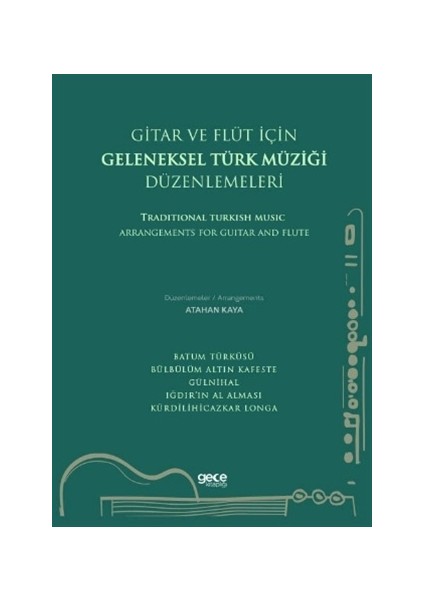 Gitar ve Flüt Için Geleneksel Türk Müziği Düzenlemeleri