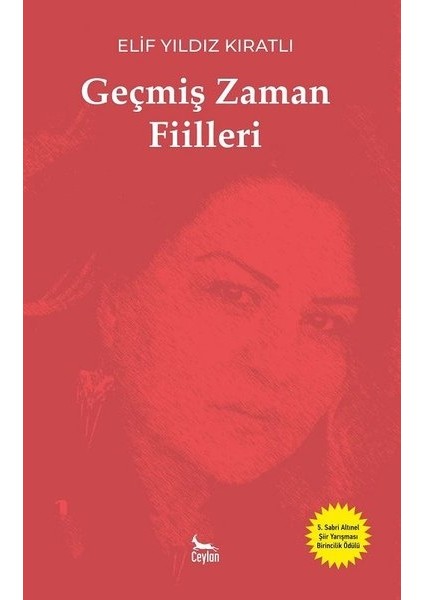 Geçmiş Zaman Fiilleri - Elif Yıldız Kıratlı