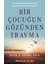 Bir Çocuğun Gözünden Travma - Peter A. Levine - Ph.d.  Maggie Kline 1