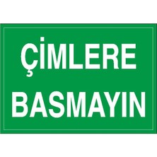 Okularenkkat Çimlere Basmayın Uyarı Levhası
