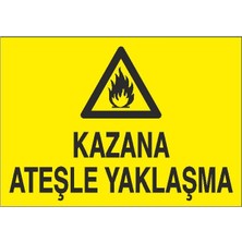 Okularenkkat Kazana Ateşle Yaklaşma Ikaz Levhası