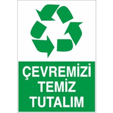 Okularenkkat Çevremizi Temiz Tutalım Uyarı Levhası