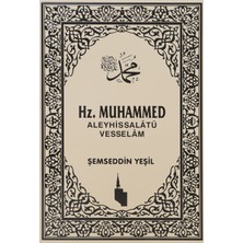 Hz. Muhammed (Aleyhissalatü Vesselam) - Şemseddin Yeşil