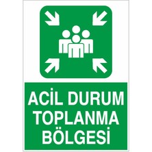 Okularenkkat Acil Durum Toplanma Bölgesi Uyarı Levhası 25 cm x 35 cm