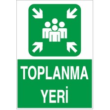 Okularenkkat Acil Toplanma Yeri Uyarı Levhası 18 cm x 25 cm