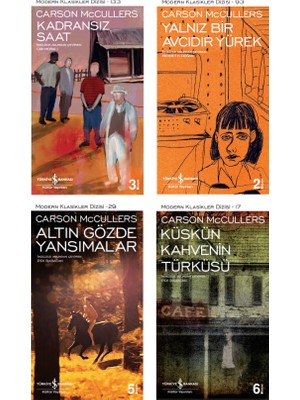 Kadransız Saat - Yalnız Bir Avcıdır Yürek - Altın Gözde Yansımalar - Küskün Kahvenin Türküsü - Carson Mccullers - 4 Kitap