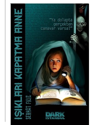 Işıkları Kapatma Anne! - Serhat Filiz