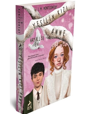 Yeşilin Kızı Anne 5: Hayaller Evi - L.M. Montgomery