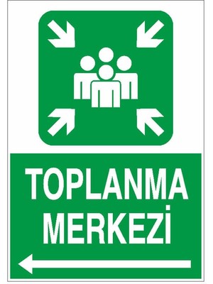 Okularenkkat Toplanma Merkezi Sol Ok Uyarı Levhası 18 cm x 25 cm