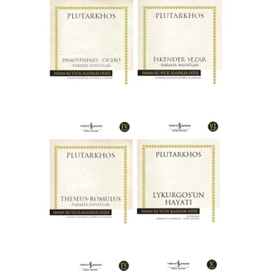 Paralel Hayatlar - Demosthenes - Cicero, Iskender - Sezer - Theseus - Romulus -  Lykurgos'un Hayatı - Plutarkhos -4 Kitap Set