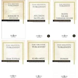 Babalar ve Oğullar - Avcının Notları - Rudin İlk Aşk Ilkbahar Selleri - Ham Toprak - Klara Miliç - Duman - Ivan Sergeyeviç Turgenyev - 6 Kitap