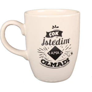 Beyaz Çok Istedim Ama Olmadı Tasarım Kupa