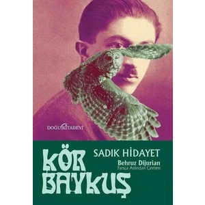 Kör Baykuş - Sâdık Hidayet
