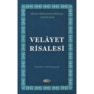 Velayet Risalesi - Allame Seyyid Muhammed Hüseyin Tabatabai