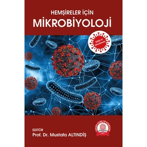 Hemşireler Için Mikrobiyoloji - Mustafa Altındiş