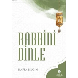 Rabbini Dinle - Hafsa Bilgin