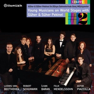 Güher & Süher Pekinel, Çeşitli Sanatçılar-Güher & Süher Pekinel İle Dünya Sahnelerinde Genç Yetenekler 2 - CD