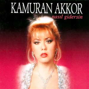 Kamuran Akkor-Nasıl Gidersin - CD