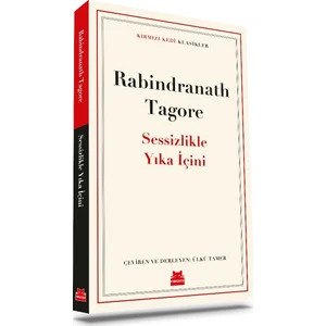 Sessizlikle Yıka Içini - Rabindranath Tagore
