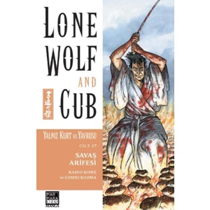 Yalnız Kurt ve Yavrusu Cilt 27 Savaş Arifesi - Kazuo Koike