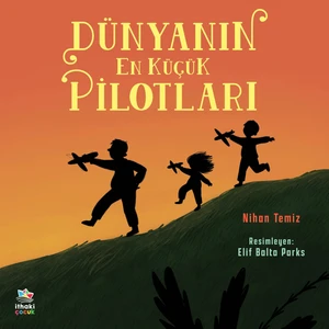 Dünyanın En Küçük Pilotları - Nihan Temiz