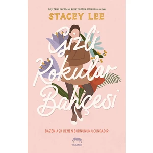 Gizli Kokular Bahçesi - Stacey Lee