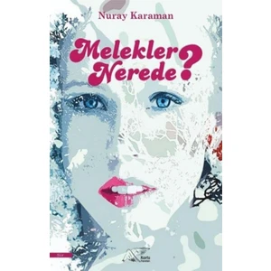 Melekler Nerede? - Nuray Karaman