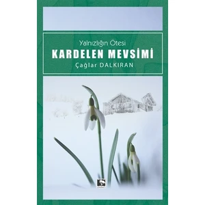 Kardelen Mevsimi - Çağlar Dalkıran