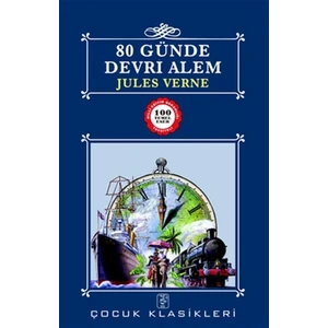 80 Günde Devri Alem - 100 Temel Eser - Jules Verne
