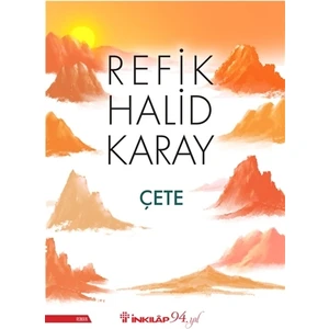 Çete - Refik Halid Karay