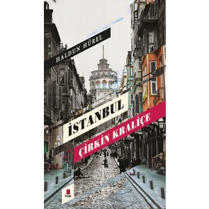 İstanbul Çirkin Kraliçe - Haldun Hürel