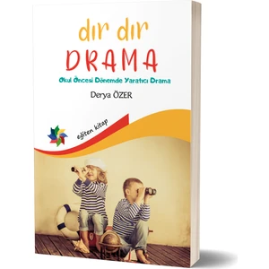 Eğiten Kitap Dır Dır Drama Okul Öncesi Dönemde Yaratıcı Drama - Derya Özer