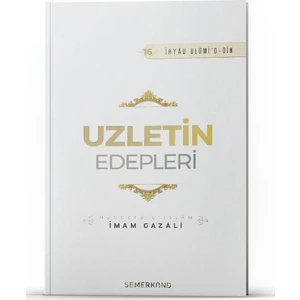 Uzletin Edepleri - İmam-ı Gazali