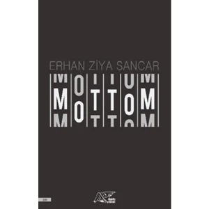 Mottom - Erhan Ziya Sancar