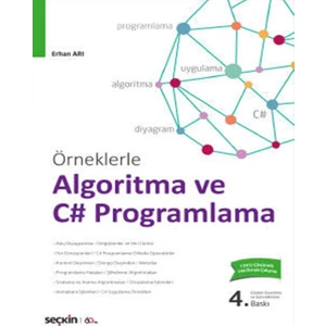 Örneklerle Algoritma ve C# Programlama - Erhan Arı