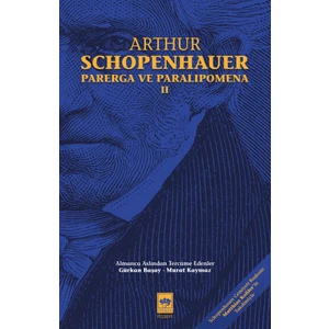 Parerga ve Paralipomena Cilt 2 - Arthur Schopenhauer