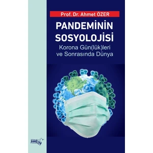 Pandeminin Sosyolojisi - Ahmet Özer
