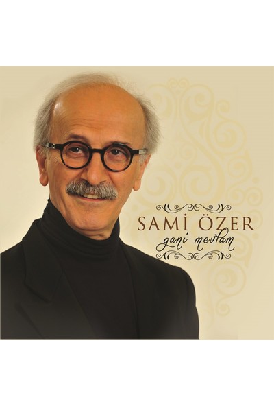 Sami Özer-Gani Mevlam - CD