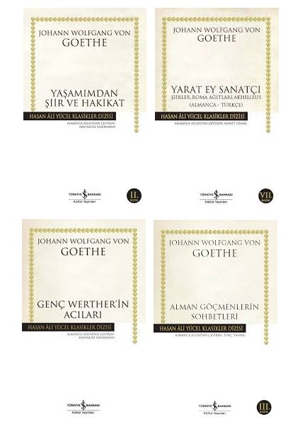 Yaşamımdan Şiir ve Hakikat - Yarat Ey Sanatçı - Genç Werther'in Acıları - Alman Göçmenlerin Sohbetleri - Johann Wolfgang Von Goethe- 4 Kitap