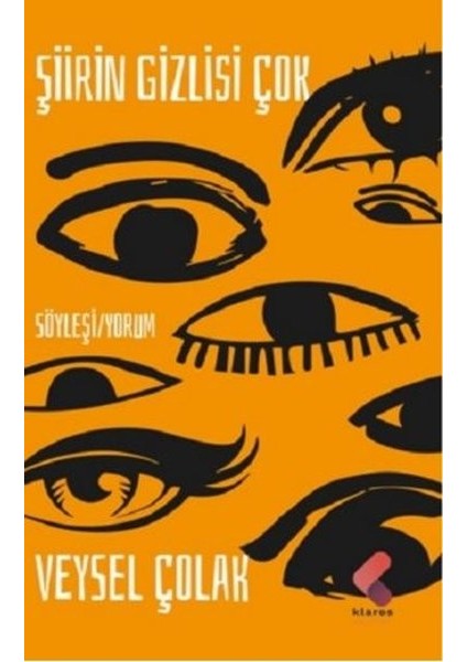 Şiirin Gizlisi Çok - Veysel Çolak