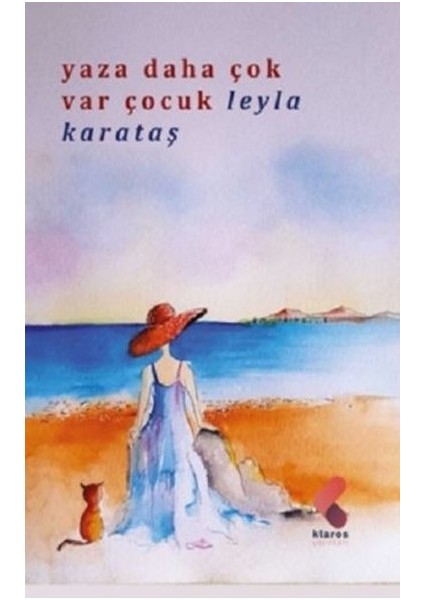 Yaza Daha Çok Var Çocuk - Leyla Karataş