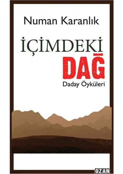 Içimdeki Dağ - Numan Karanlık