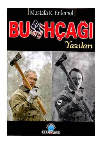 Bushçağı Yazıları - Mustafa K. Erdemol