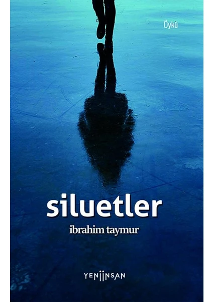 Siluetler - İbrahim Taymur