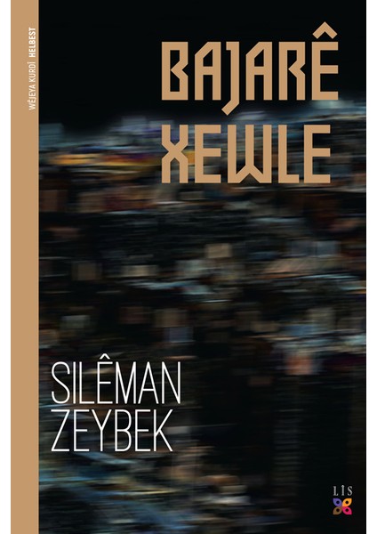 Bajarê Xewle - Sileman Zeybek